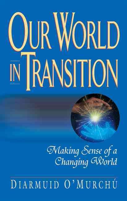 Our World in Transition By Diarmuid Ó Murchú 9780824518622