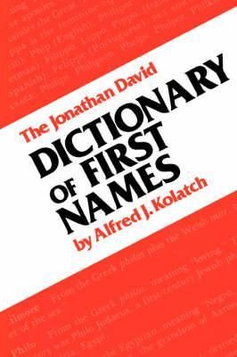 Dictionary of First Names By Kolatch, Alfred J. 9780824602475 (Book)