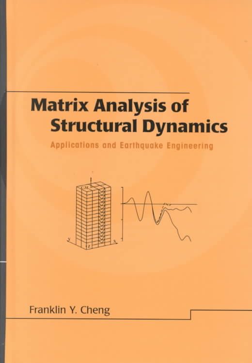 Matrix Analysis of Structural Dynamics By Franklin Y. Cheng (Hardback)