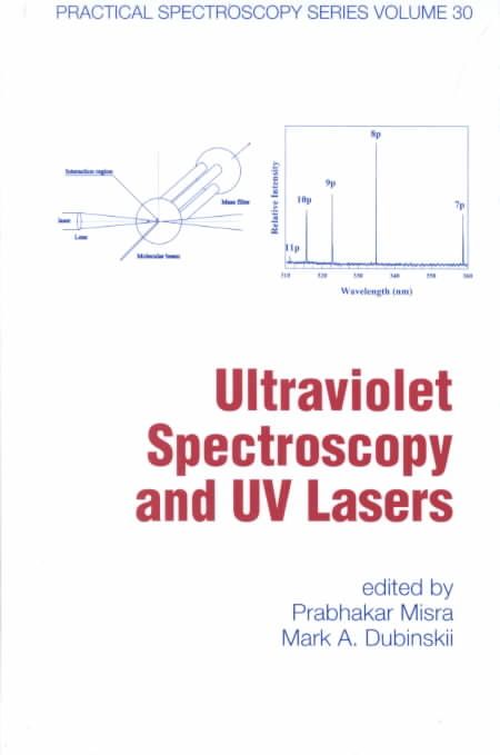 Ultraviolet Spectroscopy And Uv Lasers By Misra, Prabhakar (Hardback)