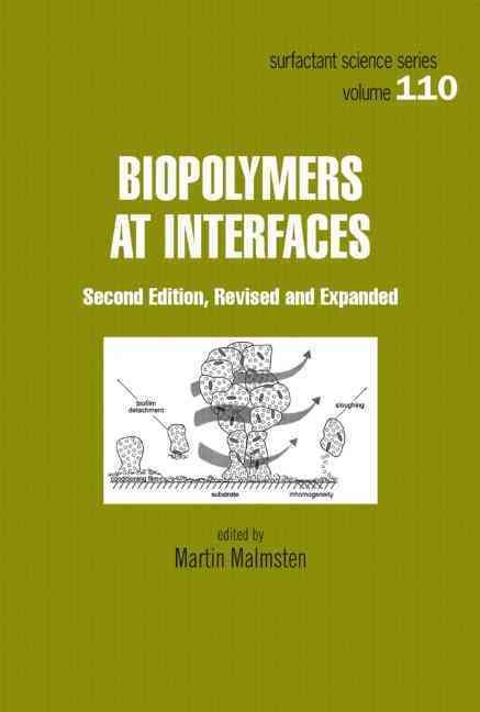 Biopolymers at Interfaces By Martin Malmsten 9780824708634 (Hardback)