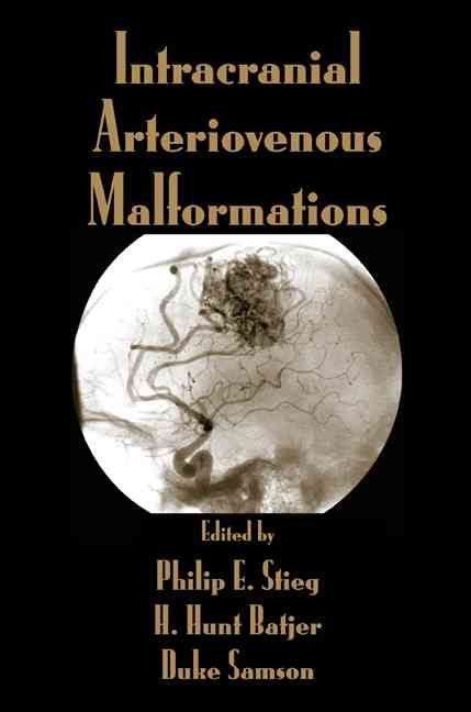 Intracranial Arteriovenous Malformations By Stieg, Philip E.