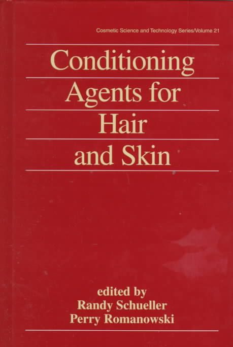 Conditioning Agents for Hair and Skin By Schueller, Schueller