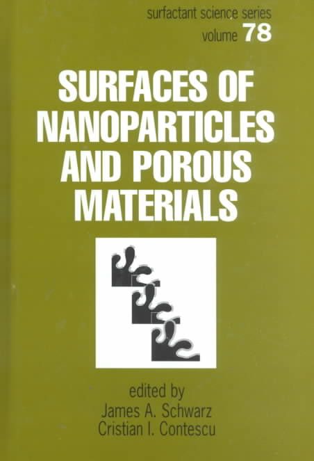 Surfaces of Nanoparticles and Porous Materials By Schwarz, James A.