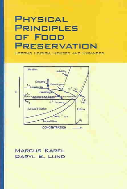 Physical Principles of Food Preservation: Second Edition, Revised and Expanded