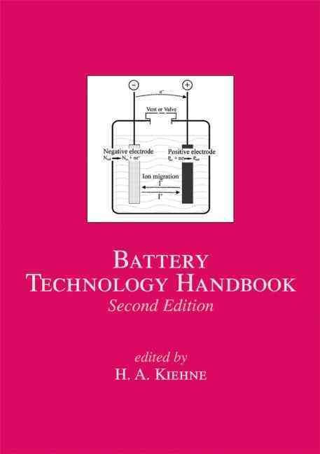 Battery Technology Handbook By H. A. Kiehne 9780824742492 (Hardback)