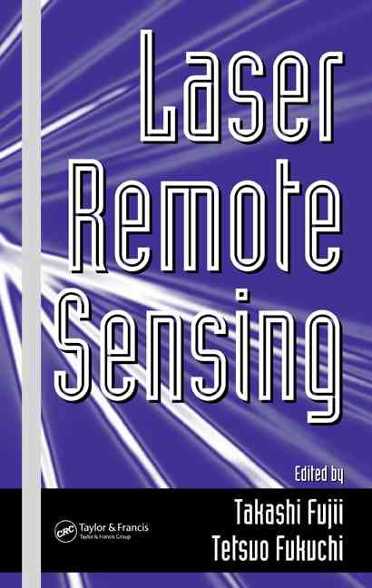 Laser Remote Sensing By Takashi Fujii, Tetsuo Fukuchi 9780824742560