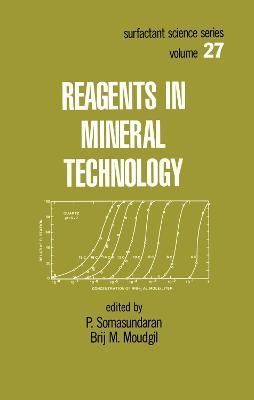 Reagents in Mineral Technology By Somasundaran, P. 9780824777159