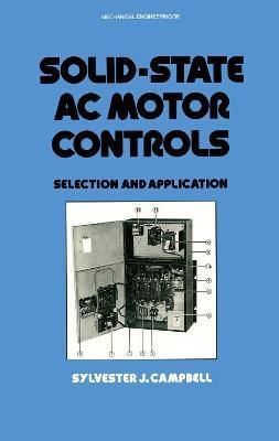Solid-State AC Motor Controls: Selection and Application 9780824777289