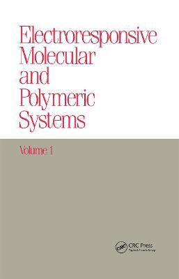 Electroresponsive Molecular and Polymeric Systems : Volume 1:
