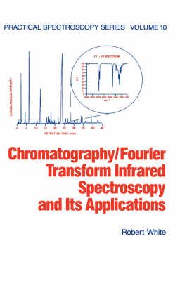Chromatography/Fourier Transform Infrared Spectroscopy and its Applications