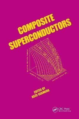 Composite Superconductors By Osamura, K. 9780824791179 (Hardback)