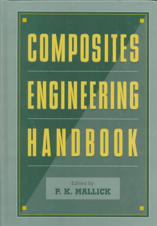 Composites Engineering Handbook By P. K. Mallick 9780824793043