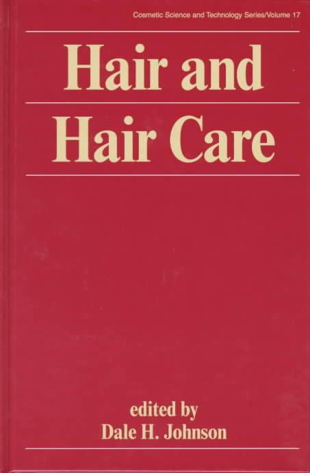 Hair and Hair Care By Dale H. Johnson 9780824793654 (Hardback)
