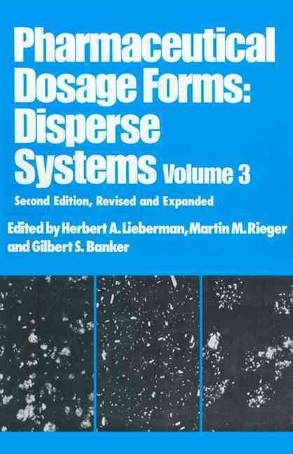Pharmaceutical Dosage Forms Vol. 3 Disperse Systems 9780824798420