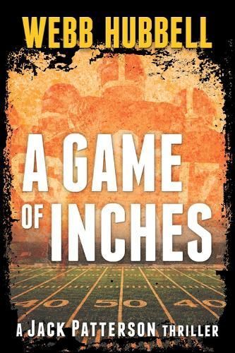 A Game of Inches By Webb Hubbell 9780825309953 (Paperback)