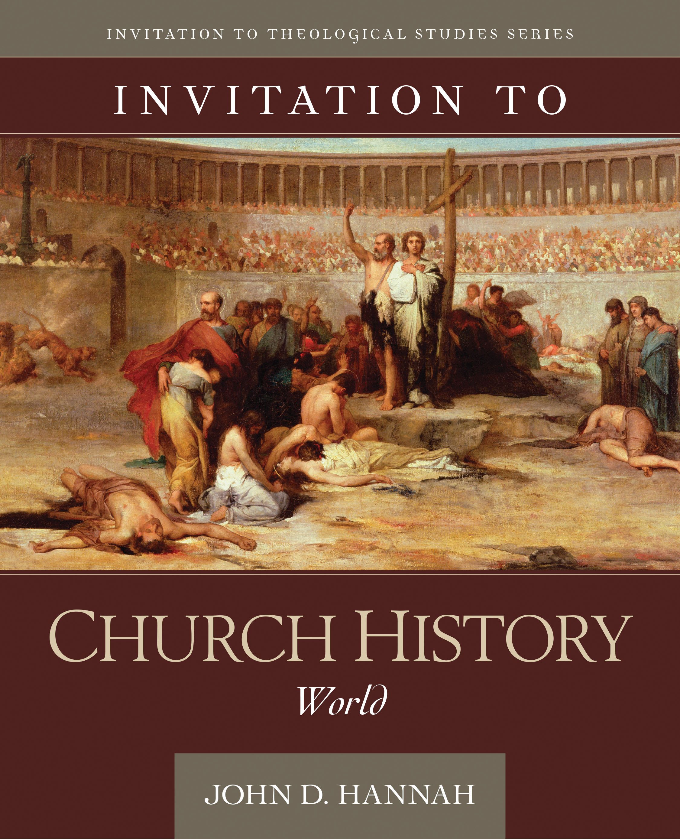 Invitation to Church History By John D Hannah 9780825427756 (Hardback)