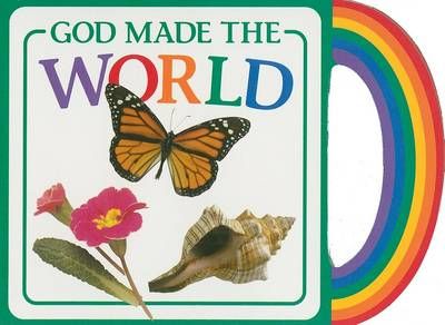 God Made the World By Michael Vander Klipp 9780825439148 (Board book)