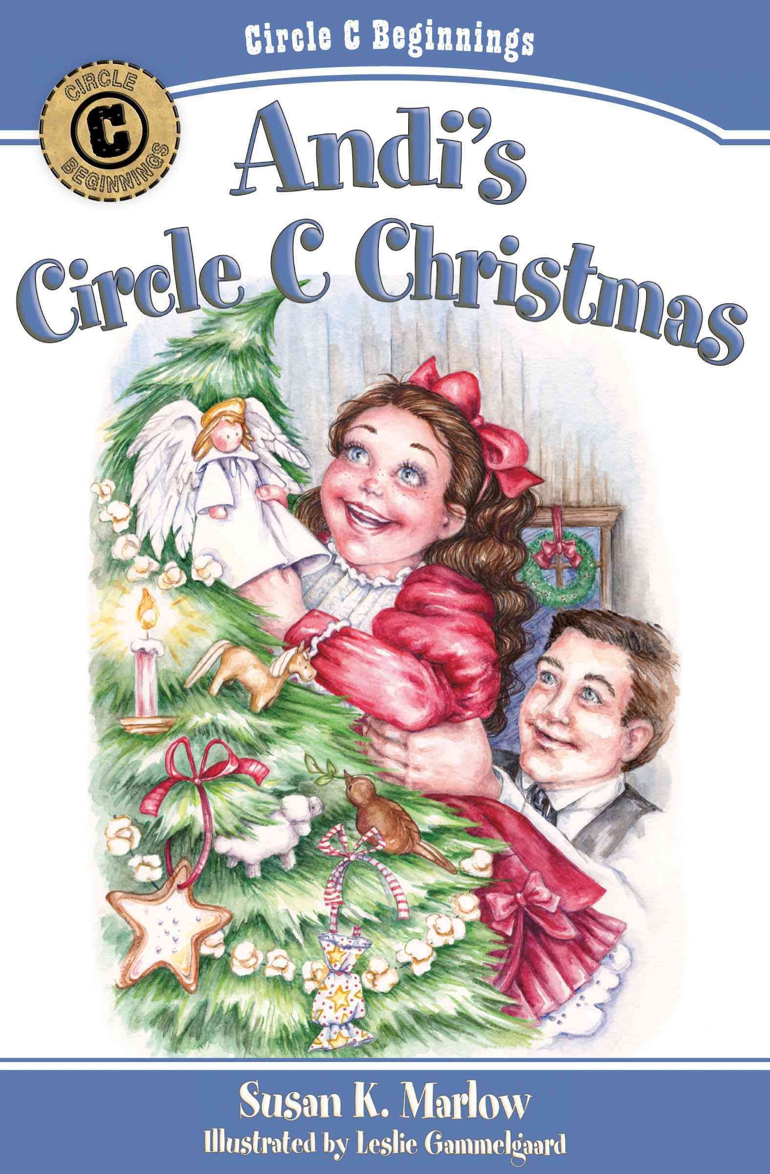Andi's Circle C Christmas By Susan K. Marlow, Leslie Gammelgaard (ill)