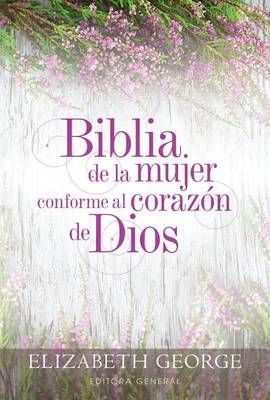 Biblia De La Mujer Conforme Al Corazón De Dios By Elizabeth George