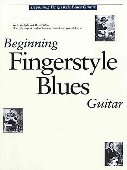 Beginning Fingerstyle Blues Guitar By Arnie Berle, Mark Galbo