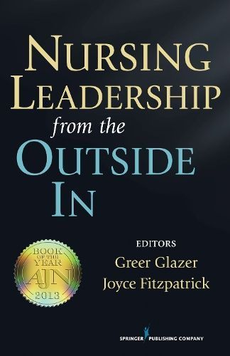 Nursing Leadership from the Outside in 9780826108661 (Paperback)