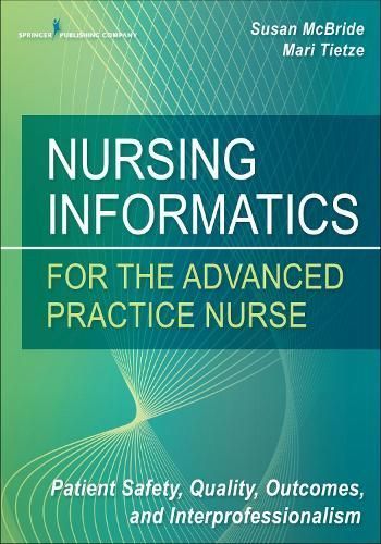 Nursing Informatics for the Advanced Practice Nurse 9780826124883