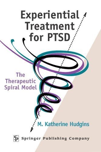 Experiential Treatment for PTSD: The Therapeutic Spiral Model