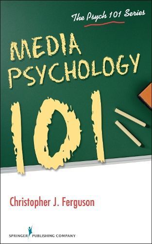 Media Psychology 101 By Ferguson, Christopher J. 9780826196736