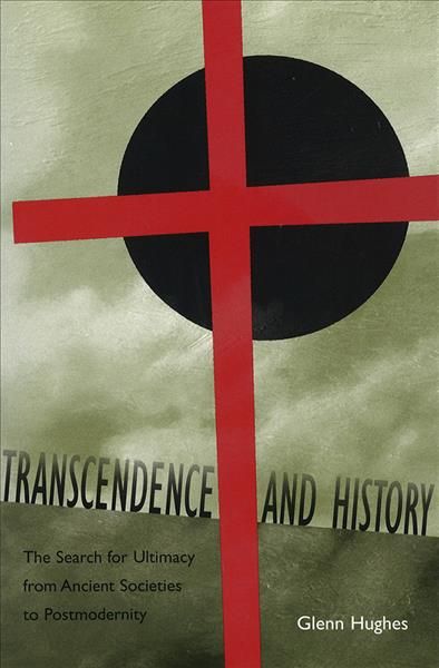 Transcendence and History By Glenn Hughes 9780826222190 (Paperback)