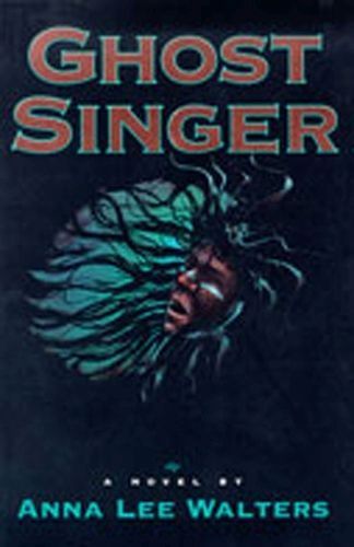 Ghost Singer By Anna Lee Walters 9780826315458 (Paperback)