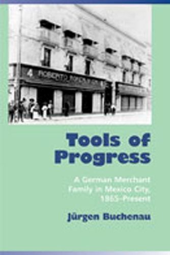 Tools of Progress By J. Buchenau 9780826330888 (Paperback)