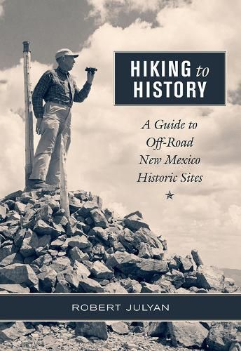 Hiking to History By Robert Julyan 9780826356857 (Paperback)