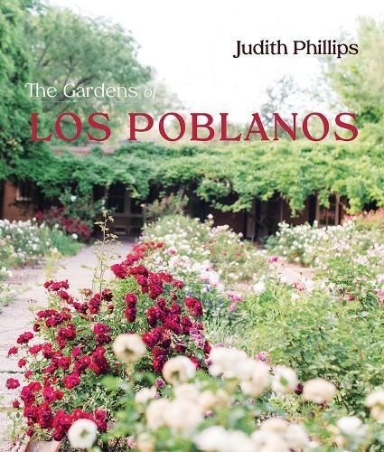 The Gardens of Los Poblanos By Judith Phillips 9780826365224