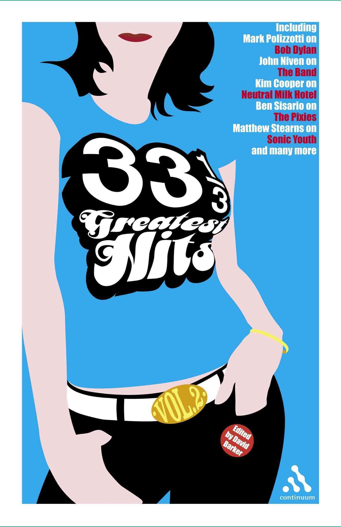 33 1/3 Greatest Hits, Volume 2 By David Barker 9780826428769