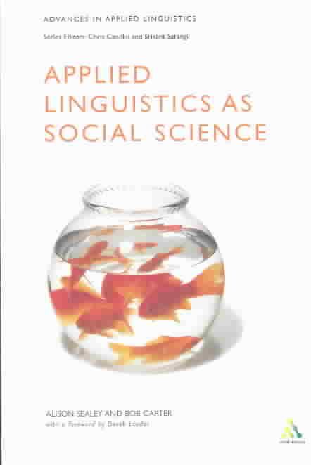 Applied Linguistics as Social Science By Sealey, Alison 9780826455208