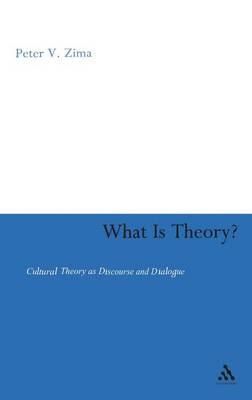 What is Theory? By Zima, Peter V. 9780826490506 (Hardback)