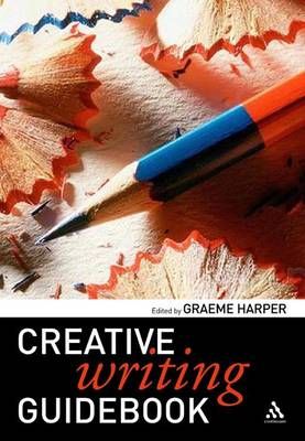 Creative Writing Guidebook By Harper, Graeme 9780826494283 (Hardback)