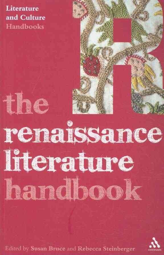 The Renaissance Literature Handbook By Bruce, Susan 9780826495006