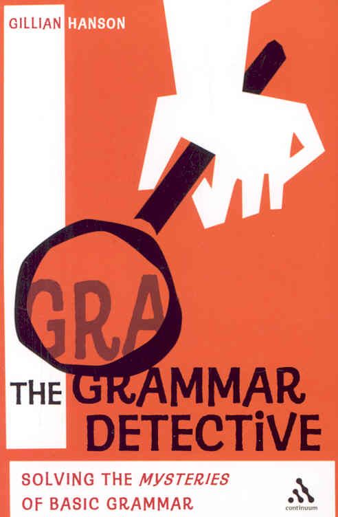 The Grammar Detective By Gillian Mary Hanson, Mary Gillian Ward