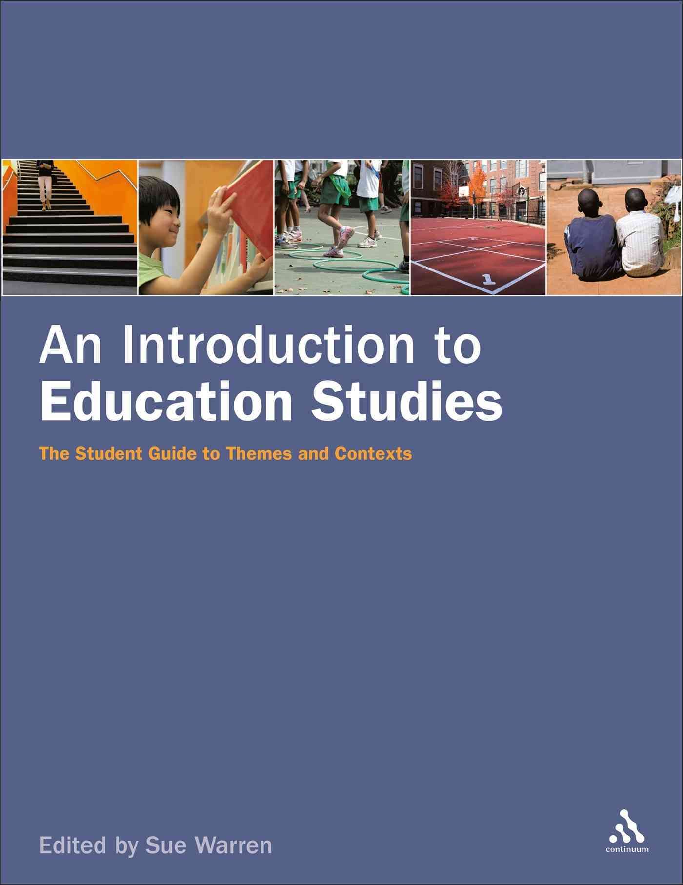 An Introduction to Education Studies By Warren, Sue 9780826499202