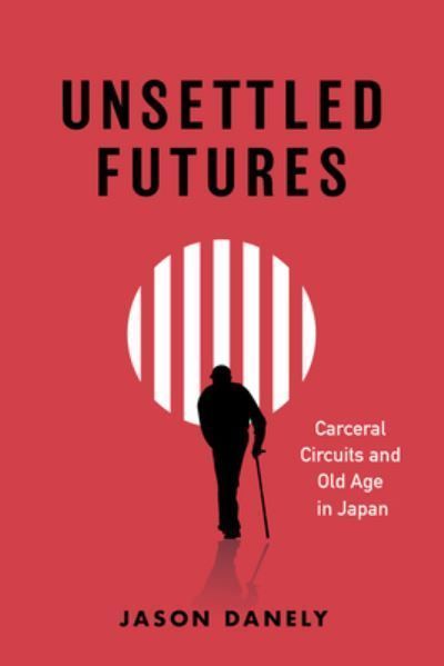Unsettled Futures By Jason Danely 9780826507006 (Paperback)