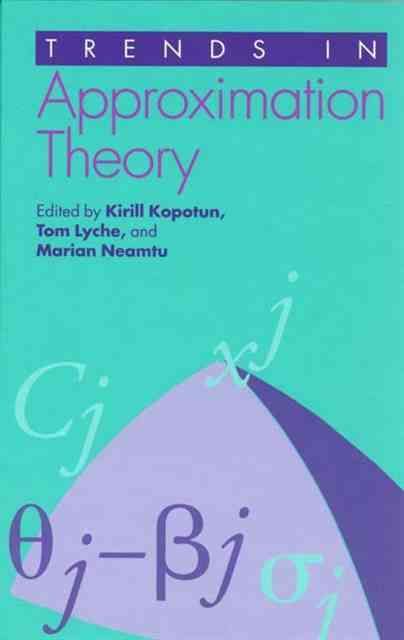 Trends in Approximation Theory By Kirill Kopotun 9780826513793