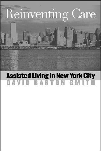 Reinventing Care By David Barton Smith 9780826514295 (Paperback)