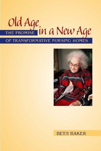 Old Age in a New Age By Beth Baker 9780826515636 (Paperback)