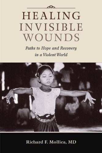 Healing Invisible Wounds By Richard F. Mollica 9780826516411