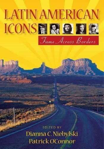 Latin American Icons By Dianna C. Niebylski 9780826519306 (Paperback)
