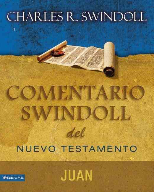 Comentario Swindoll Del Nuevo Testamento: Juan 9780829758047