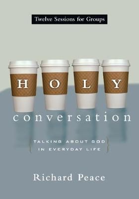 Holy Conversation By Richard Peace 9780830811199 (Paperback)