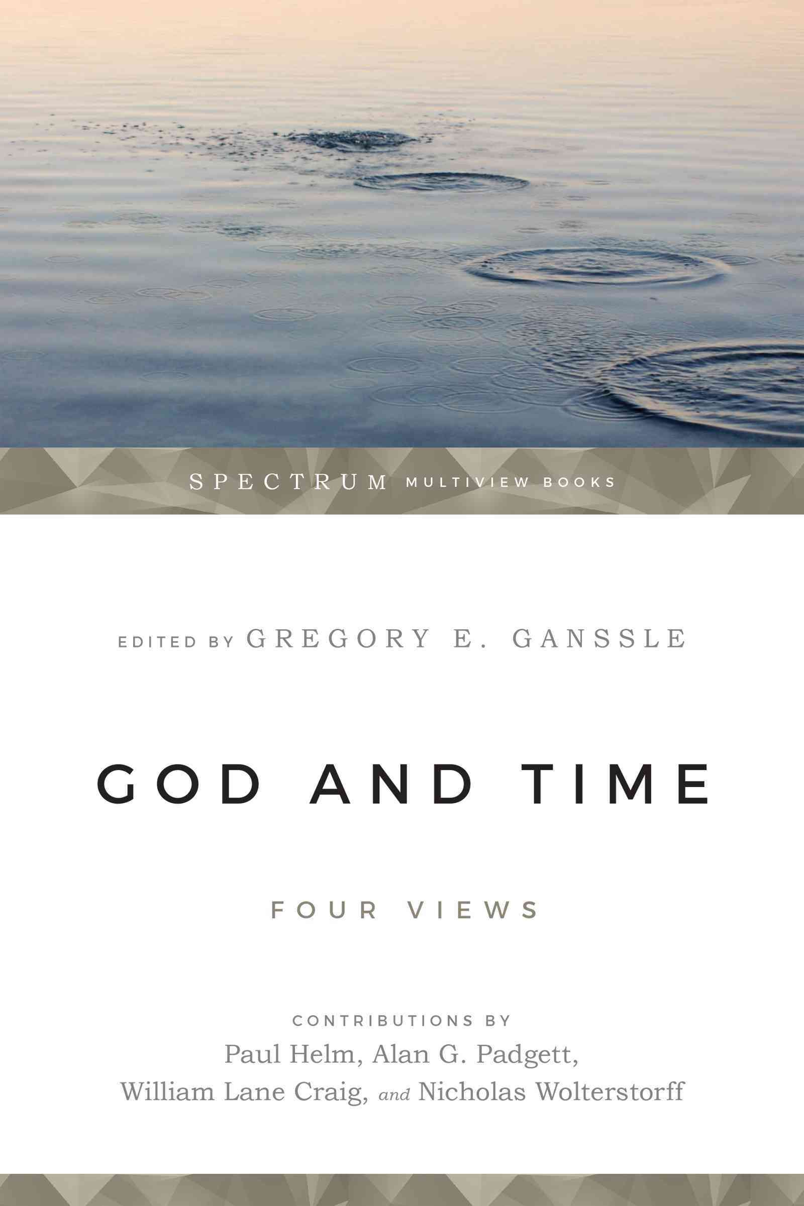 God & Time By Gregory E. Ganssle, Paul Helm 9780830815517 (Book)